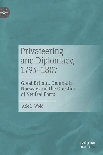 Cover of Privateering and Diplomacy, 1793–1807