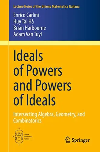 Cover of Ideals of Powers and Powers of Ideals