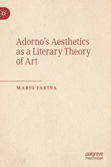 Cover of Adorno’s Aesthetics as a Literary Theory of Art