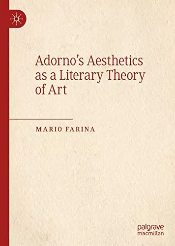 Cover of Adorno’s Aesthetics as a Literary Theory of Art