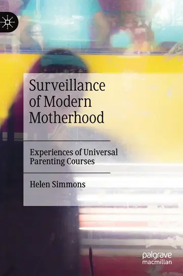 Cover of Surveillance of Modern Motherhood