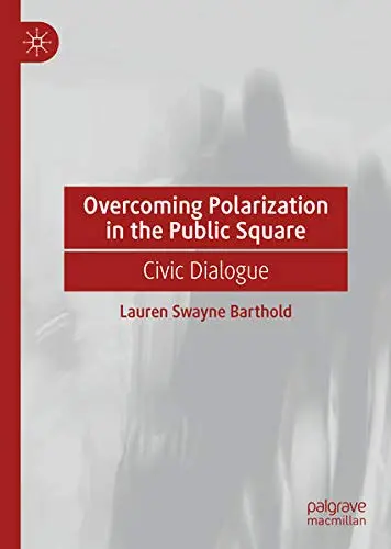 Cover of Overcoming Polarization in the Public Square