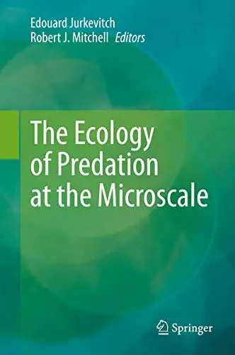 Cover of The Ecology of Predation at the Microscale