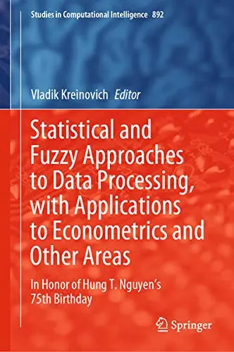 Cover of Statistical and Fuzzy Approaches to Data Processing, with Applications to Econometrics and Other Areas