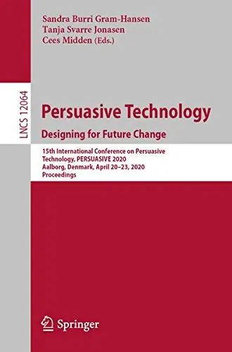 Cover of Persuasive Technology. Designing for Future Change