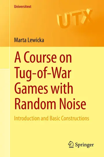 Cover of A Course on Tug-of-War Games with Random Noise