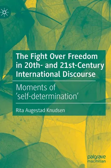 Cover of The Fight Over Freedom in 20th- and 21st-Century International Discourse