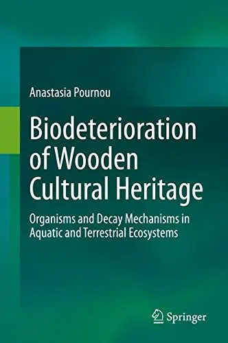 Cover of Biodeterioration of Wooden Cultural Heritage