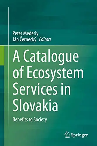 Cover of A Catalogue of Ecosystem Services in Slovakia