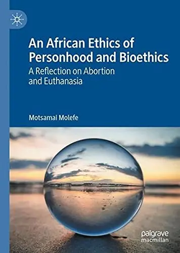 Cover of An African Ethics of Personhood and Bioethics
