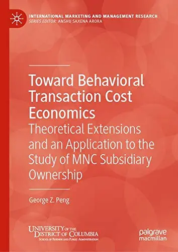 Cover of Toward Behavioral Transaction Cost Economics