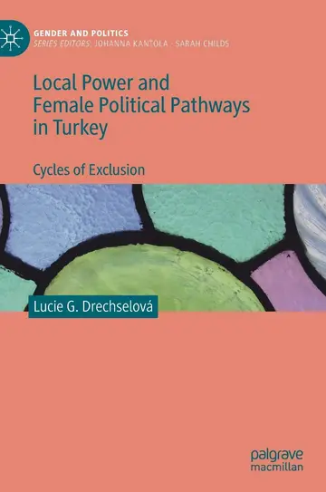 Cover of Local Power and Female Political Pathways in Turkey