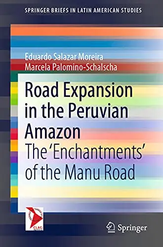 Cover of Road Expansion in the Peruvian Amazon