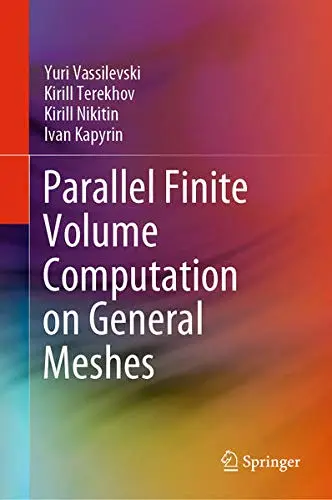 Cover of Parallel Finite Volume Computation on General Meshes
