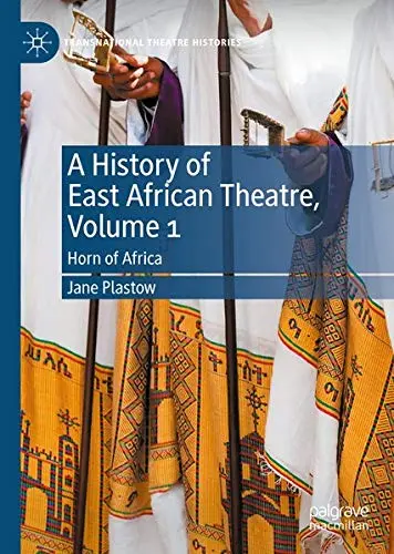 Cover of A History of East African Theatre, Volume 1