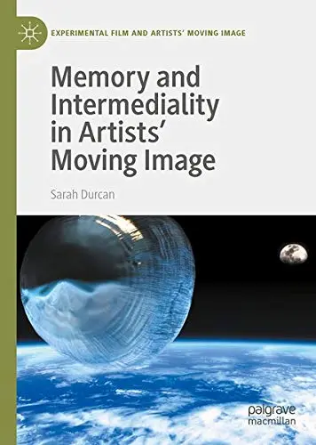 Cover of Memory and Intermediality in Artists’ Moving Image
