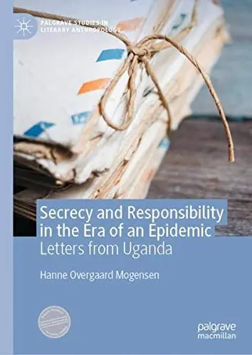 Cover of Secrecy and Responsibility in the Era of an Epidemic