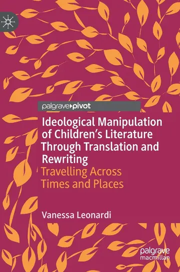 Cover of Ideological Manipulation of Children’s Literature Through Translation and Rewriting