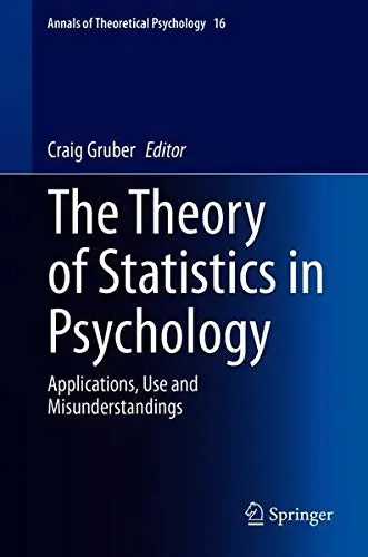 Cover of The Theory of Statistics in Psychology