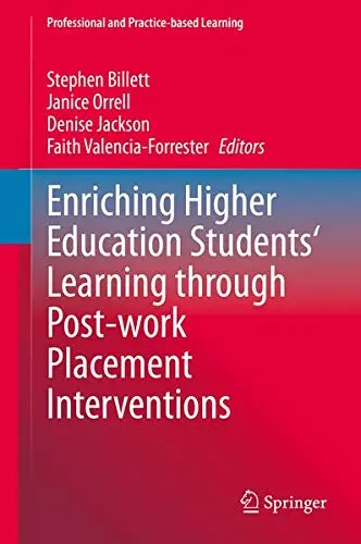 Cover of Enriching Higher Education Students' Learning through Post-work Placement Interventions