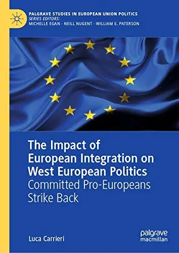 Cover of The Impact of European Integration on West European Politics