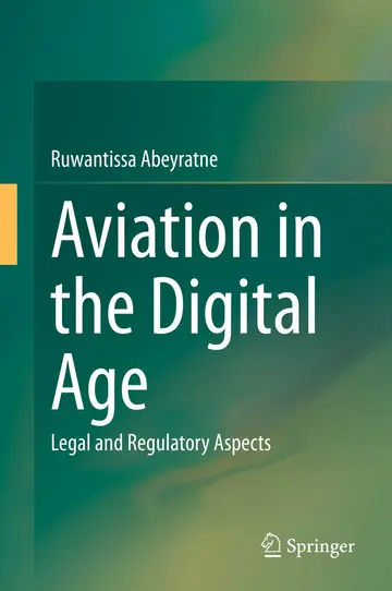 Cover of Aviation in the Digital Age Legal and Regulatory Aspects