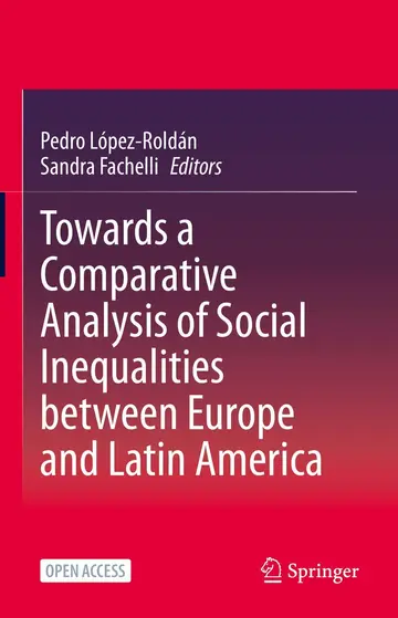 Cover of Towards a Comparative Analysis of Social Inequalities Between Europe and Latin America