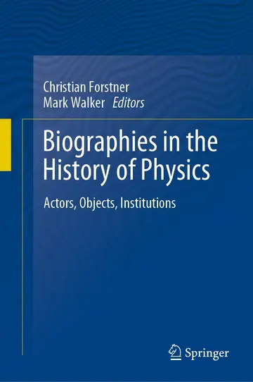 Cover of Biographies in the History of Physics