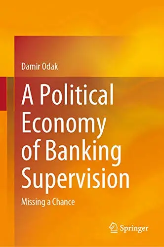 Cover of A Political Economy of Banking Supervision