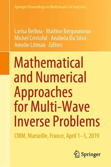 Cover of Mathematical and Numerical Approaches for Multi-Wave Inverse Problems