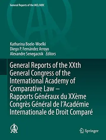 Cover of General Reports of the XXth General Congress of the International Academy of Comparative Law - Rapports généraux du XXème Congrès général de l'Académie internationale de droit comparé