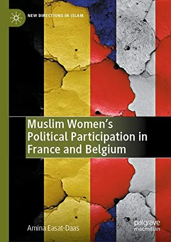 Cover of Muslim Women’s Political Participation in France and Belgium