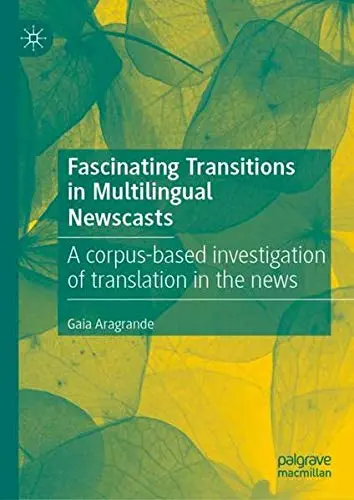 Cover of Fascinating Transitions in Multilingual Newscasts