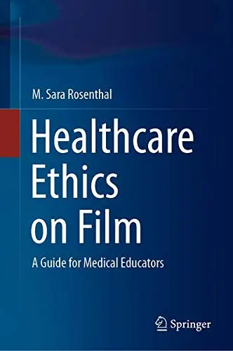 Cover of Healthcare Ethics on Film
