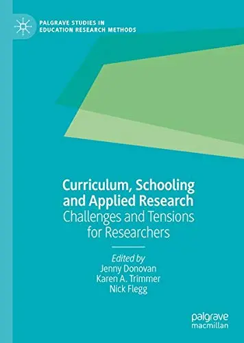 Cover of Curriculum, Schooling and Applied Research