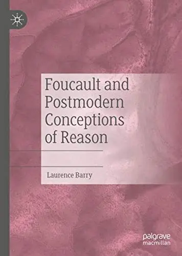 Cover of Foucault and Postmodern Conceptions of Reason