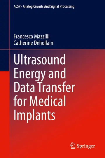 Cover of Ultrasound Energy and Data Transfer for Medical Implants