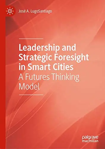Cover of Leadership and Strategic Foresight in Smart Cities