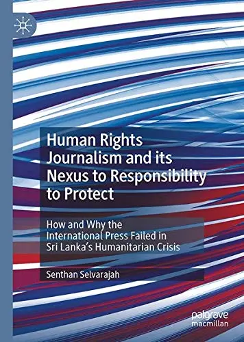 Cover of Human Rights Journalism and its Nexus to Responsibility to Protect