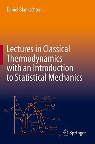 Cover of Lectures in Classical Thermodynamics with an Introduction to Statistical Mechanics