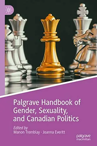 Cover of The Palgrave Handbook of Gender, Sexuality, and Canadian Politics