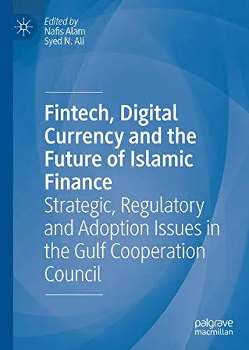 Cover of Fintech, Digital Currency and the Future of Islamic Finance