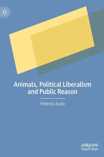 Cover of Animals, Political Liberalism and Public Reason
