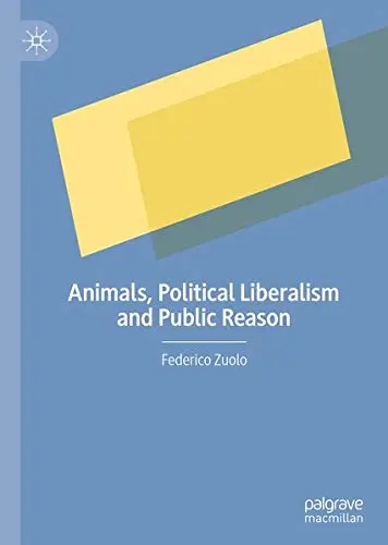 Cover of Animals, Political Liberalism and Public Reason