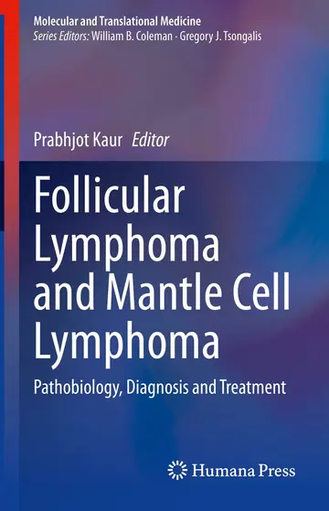 Cover of Follicular Lymphoma and Mantle Cell Lymphoma