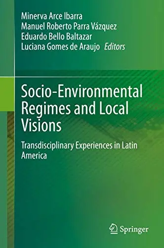 Cover of Socio-Environmental Regimes and Local Visions