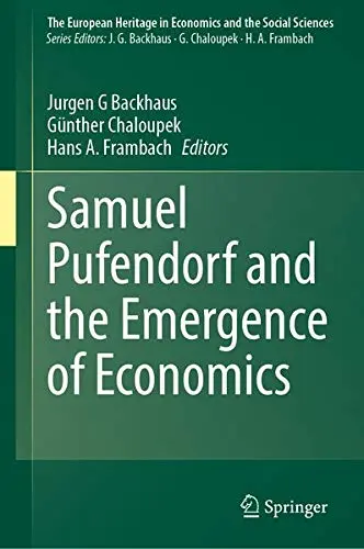 Cover of Samuel Pufendorf and the Emergence of Economics as a Social Science