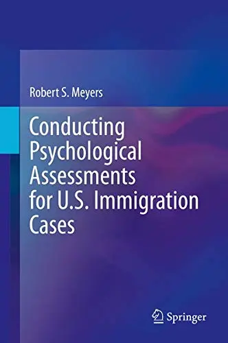 Cover of Conducting Psychological Assessments for U.S. Immigration Cases