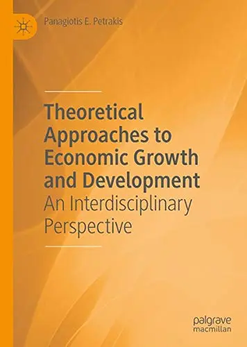Cover of Theoretical Approaches to Economic Growth and Development