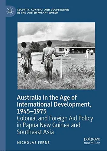 Cover of Australia in the Age of International Development, 1945–1975